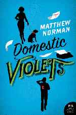 Thumbnail image for Book Review and Giveaway: Domestic Violets