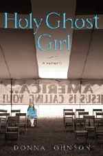 Thumbnail image for Book Review and Giveaway: Holy Ghost Girl