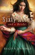 Thumbnail image for Book Review: Sixty Acres and a Bride
