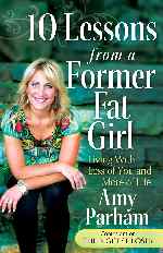 Thumbnail image for Book Spotlight: 10 Lessons from a Former Fat Girl