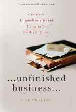 Thumbnail image for Book Review and Giveaway: Unfinished Business ~ One Man’s Extraordinary Year of Trying to Do the Right Things